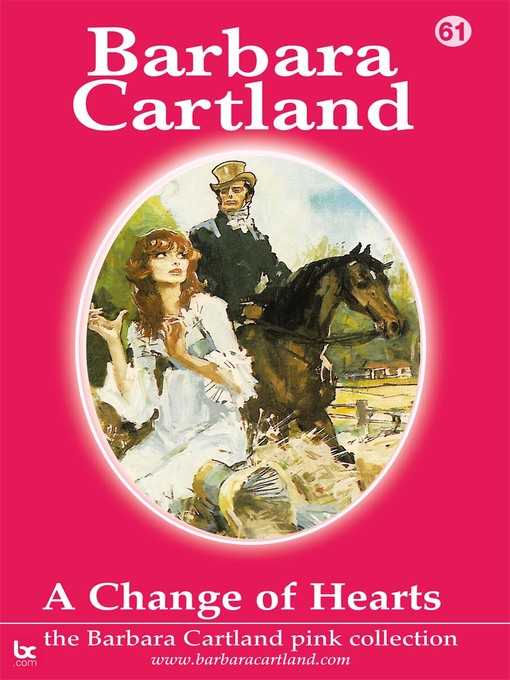 Title details for A Change of Hearts by Barbara Cartland - Available